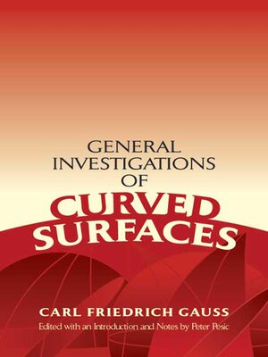 cover image of General Investigations of Curved Surfaces
